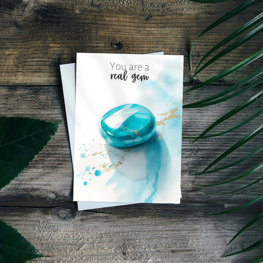 You are a real Gem | Watercolor Turquoise Birthstone Birthday or Anniversary Folded Greeting thank You Card