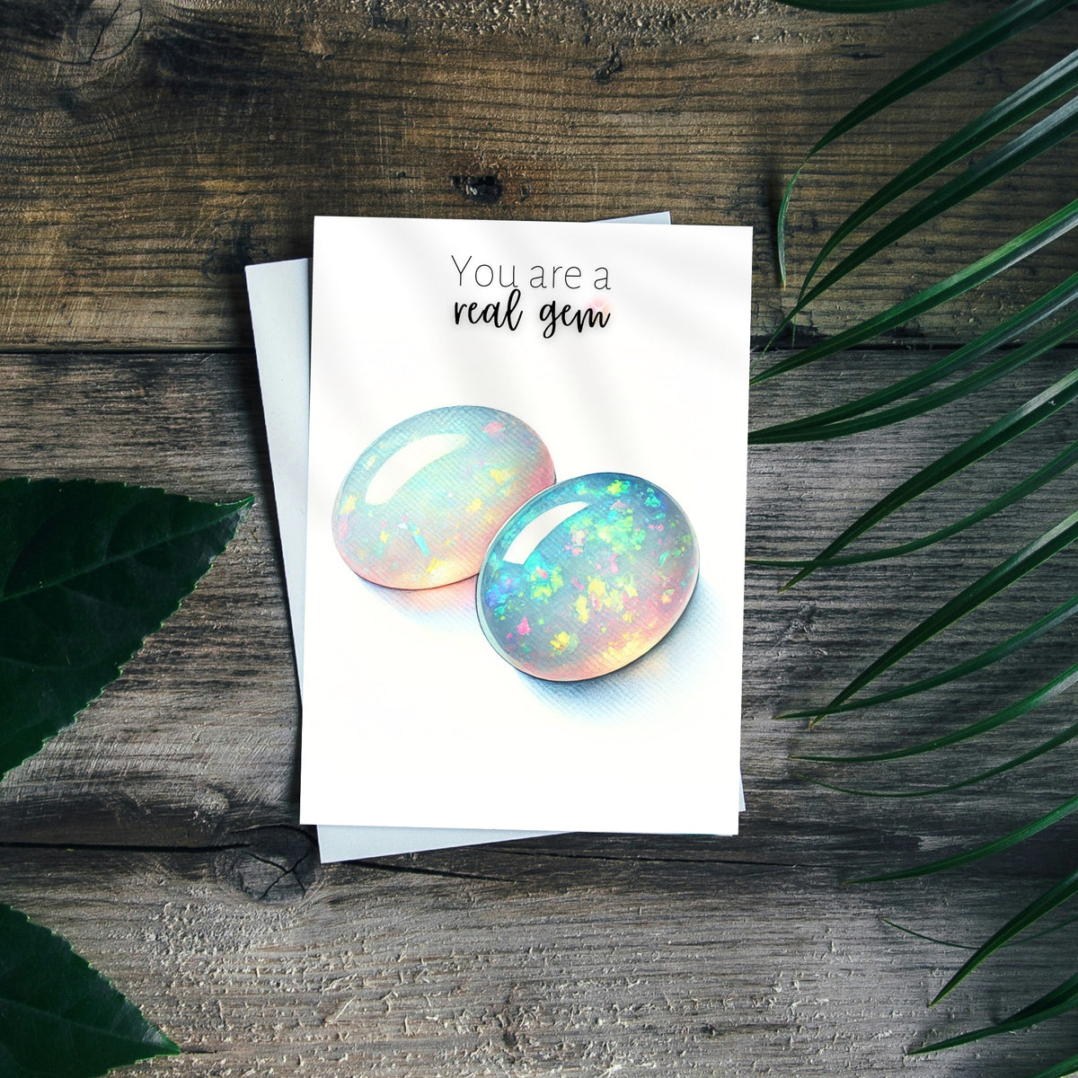 You are a real Gem | Watercolor Oval Opal Cab Folded Card