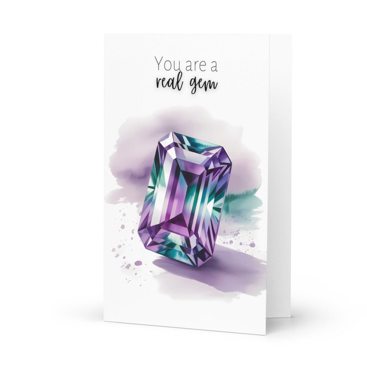 You are a real Gem | Watercolor Emerald Cut Alexandrite Greeting Card