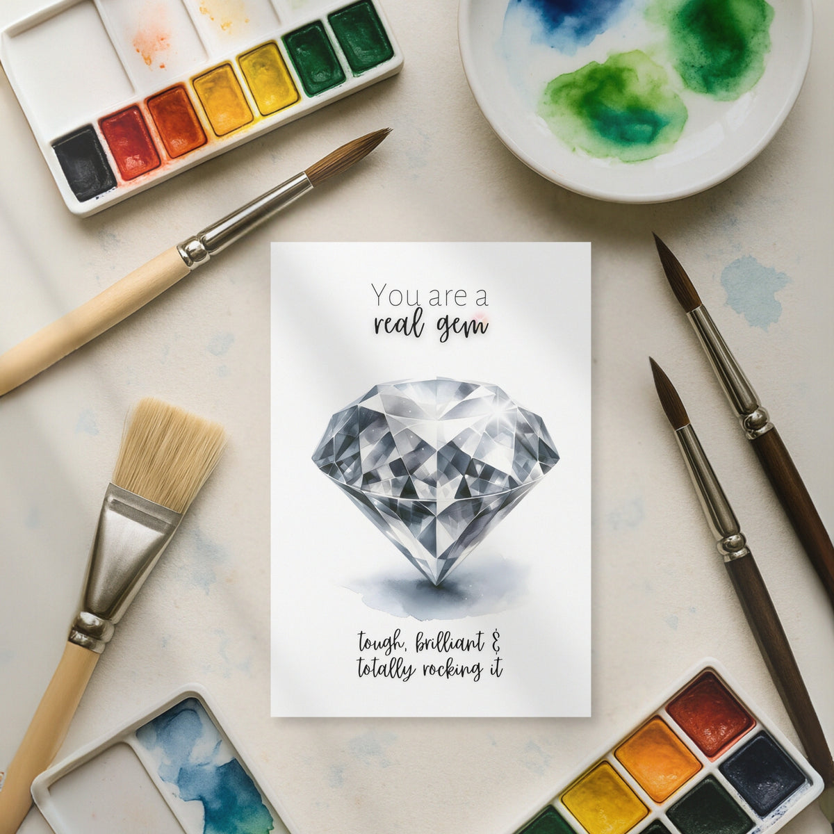 You are a Gem Card | Watercolor Precious Diamond Printed Card