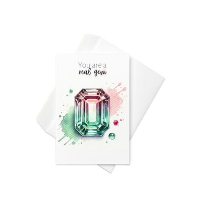You are a real Gem | Watercolor Emerald-cut Bi-color Tourmaline Folded Card