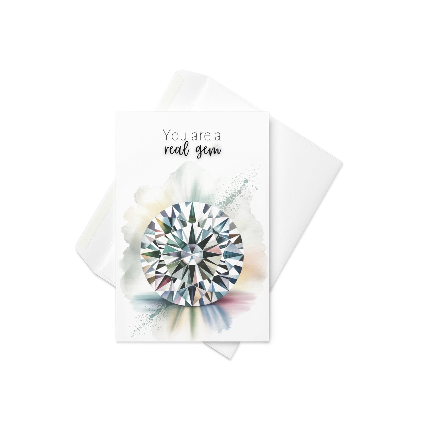You are a real Gem | Watercolor Round Brilliant Cut Diamond Folded Card
