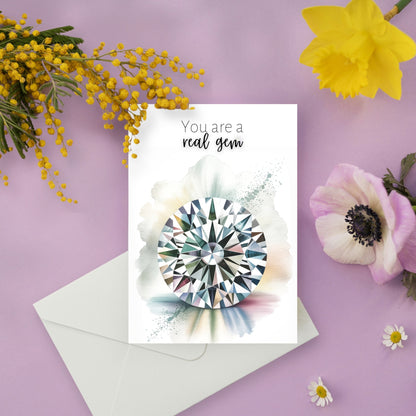 You are a real Gem | Watercolor Round Brilliant Cut Diamond Folded Card